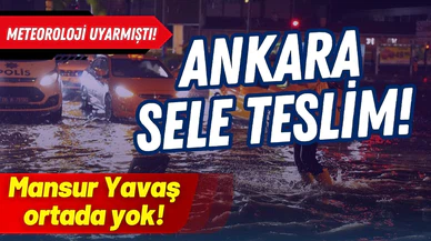 Ankara sele teslim: Mansur Yavaş ortada yok!
