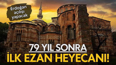 79 yıl sonra ilk ezan heyecanı! Açılışı Erdoğan yapacak