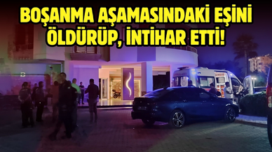 Boşanma aşamasındaki eşini öldürüp, intihar etti