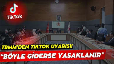 TikTok'a son uyarı!
