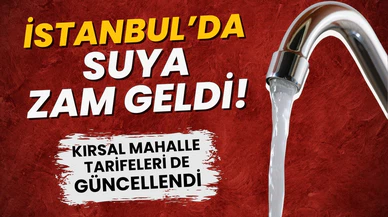 İstanbul'da suya zam geldi!