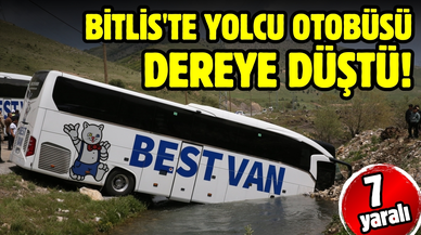 Bitlis'te yolcu otobüsü dereye düştü: 7 yaralı