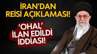 İran'dan Reisi açıklaması!  Hamaney 'OHAL' mi ilan etti?