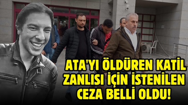 Üniversiteli motokurye Ata'yı öldüren şüpheli için istenilen ceza belli oldu!