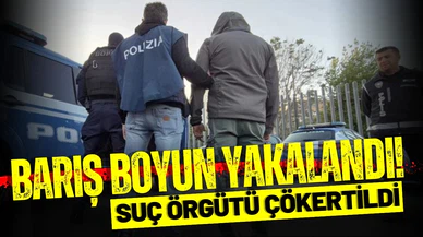 Organize suç örgütü lider Barış Boyun yakalandı!