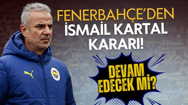 Fenerbahçe'den İsmail Kartal kararı! Devam edecek mi?
