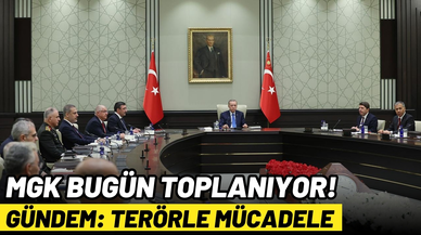 MGK bugün toplanıyor!