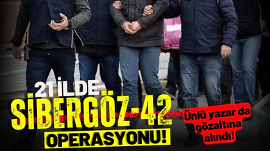 21 ilde SİBERGÖZ-42 operasyonu: 127 şüpheli yakalandı