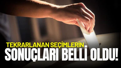 Tekrarlanan seçimlerin sonuçları belli oldu