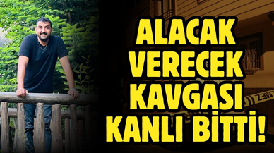 Alacak verecek kavgası kanlı bitti!