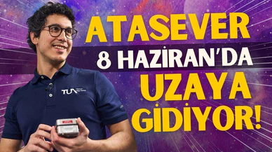 Tuva Cihangir Atasever 8 Haziran'da uzaya gidiyor!