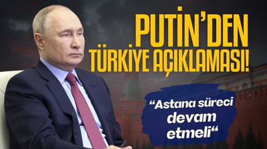 Putin'den Türkiye açıklaması!