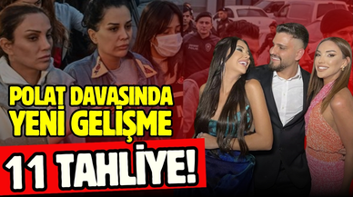 Polat davasında yeni gelişme: 11 tahliye