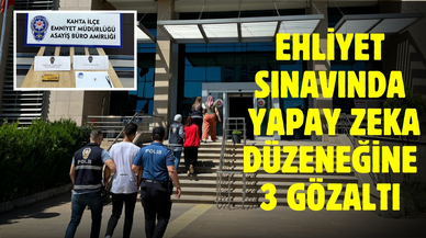 Ehliyet sınavında yapay zeka düzeneğine 3 gözaltı