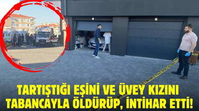 Eşini ve üvey kızını tabancayla öldürüp, intihar etti!