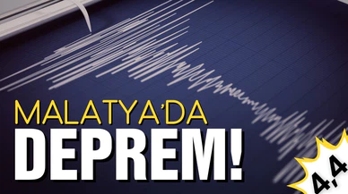 Malatya'da korkutan deprem!