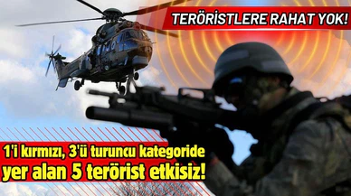 1'i kırmızı, 3'ü turuncu kategoride bulunan 5 terörist etkisiz!