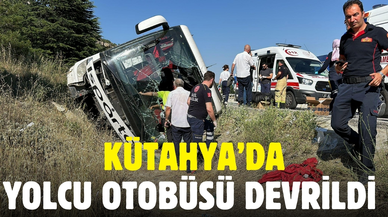 Kütahya’da yolcu otobüsü devrildi!