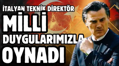 İtalyan teknik adam Milli duygularımızla oynadı!