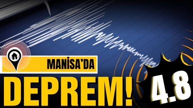 Manisa'da korkutan deprem!