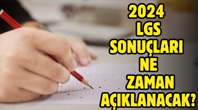 2024 LGS sınav sonuçlarının açıklanacağı tarih belli oldu!