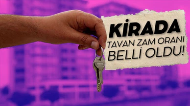 Kirada tavan zam oranı belli oldu