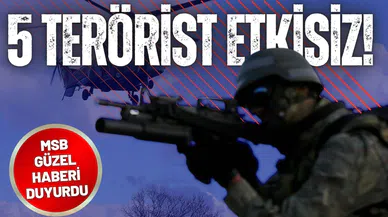 Irak ve Suriye'nin kuzeyinde 5 terörist etkisiz hale getirildi