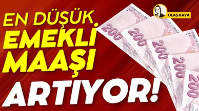 En düşük emekli maaşı artıyor!