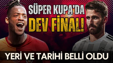 Süper Kupa maçının tarihi belli oldu!