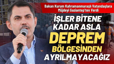 Bakan Murat Kurum'dan Kahramanmaraşlı Vatandaşlara Müjde