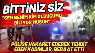 Taksim'de polise haraket ederek tehdit eden kadınlar, beraat etti