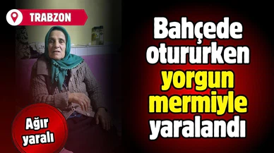 Bahçede yorgun mermiyle yaralandı