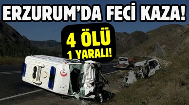 Erzurum'da feci kaza: 4 ölü, 1 yaralı!