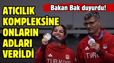 Mersin’deki atıcılık kompleksine Yusuf Dikeç ve Şevval İlayda Tarhan’ın adları verildi