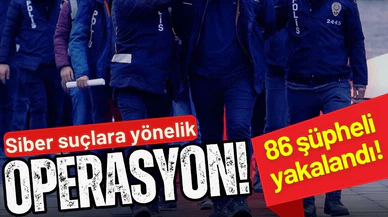 "Siberağ-4" operasyonlarında 86 zanlı yakalandı
