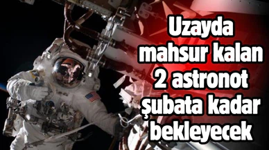 Uzay istasyonunda mahsur kalan Amerikalı 2 astronot, şubata kadar bekleyecek
