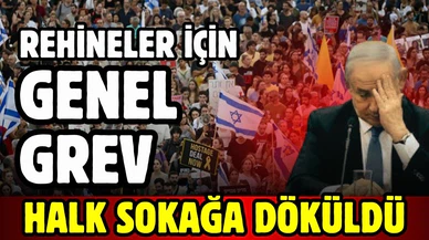 İsrail’de rehineler için genel grev yapılacak