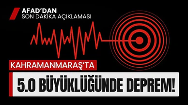 Kahramanmaraş'ta 5 büyüklüğünde deprem