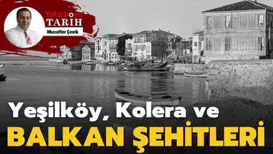 Yeşilköy, Kolera ve Balkan şehitleri