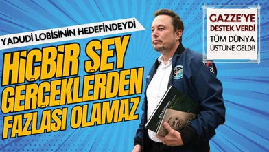 Elon Musk: "Hiçbir şey gerçeklerden daha fazlası olamaz"