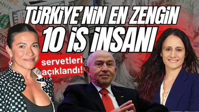 En zengin 10 Türk iş adamı ve servetleri!