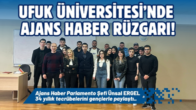 Ufuk Üniversitesi’nde Ajans Haber rüzgarı!