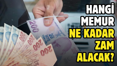 Hangi memur ne kadar zam alacak? İşte zamlı maaş listesi