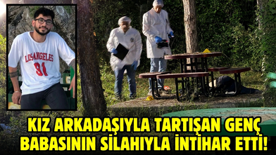 Kız arkadaşıyla tartışan genç babasının silahıyla intihar etti!