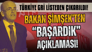 FATF, Türkiye'yi gri listeden çıkardı