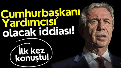 Mansur Yavaş'tan 'Cumhurbaşkanı Yardımcısı olacak' iddialarına ilk yanıt!