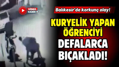 Kuryelik yapan öğrenciyi defalarca bıçaklayarak öldürdü!