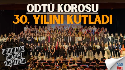 ODTÜ Lisesi Korosu 30'uncu yılını coşkuyla kutladı
