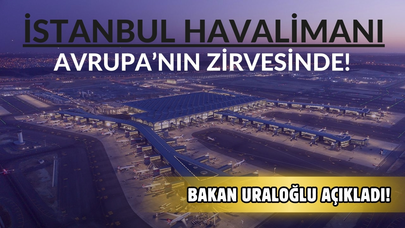 İstanbul Havalimanı, Avrupa'nın en yoğun havalimanı oldu