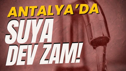 CHP yönetimindeki Antalya'da suya yüzde 446 zam